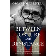 Between Torture and Resistance
