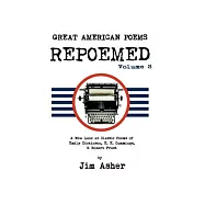 Great American Poems - Repoemed: A New Look at Classic Poems of Emily Dickinson, E. E. Cummings, & Robert Frost