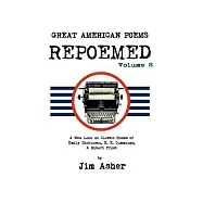 Great American Poems - Repoemed: A New Look at Classic Poems of Emily Dickinson, E. E. Cummings, & Robert Frost