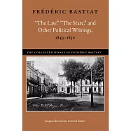 "the Law," "the State," and Other Political Writings, 1843-1850