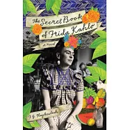 The Secret Book of Frida Kahlo