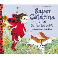 Super Catarina y los super insectos / Ladybug Girl and the Bug Squad