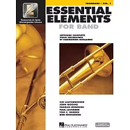 Essential Elements 2000 Trombone: Methode Complete Pour L’orchestre a L’ecole Et L’orchestre D’harmonie