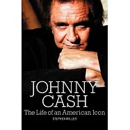 Johnny Cash: The Life of an American Icon