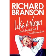 Like a Virgin: Secrets They Won’t Teach You at Business School