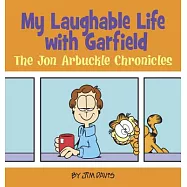 My Laughable Life With Garfield: The Jon Arbuckle Chronicles