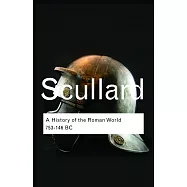 A History of the Roman World: 753 to 146 BC