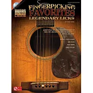 Fingerpicking Favorites Legendary Licks: An Inside Look at the Great Fingerpicking Songs of Rock, Pop, and Folk Music