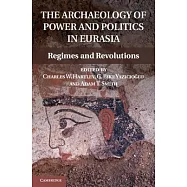 The Archaeology of Power and Politics in Eurasia