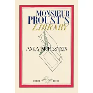 Monsieur Proust&rsquo;s Library