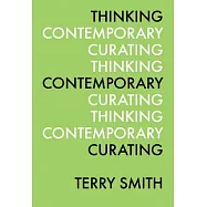 Thinking Contemporary Curating