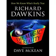 The Magic of Reality: How We Know What&rsquo;s Really True