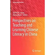 Perspectives on Teaching and Learning Chinese Literacy in China