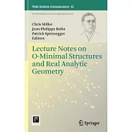 Lecture Notes on O-minimal Structures and Real Analytic Geometry