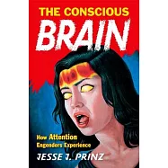 The Conscious Brain
