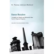 Danse Macabre: Thoughts on Death and Memento Mori from a Hospice Chaplain