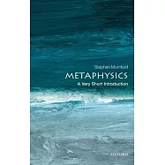 Metaphysics: A Very Short Introduction