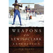 Weapons of the Lewis & Clark Expedition