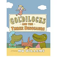 Goldilocks and the Three Dinosaurs