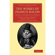 The Works of Francis Bacon: Philosophical Works