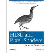 Hlsl and Pixel Shaders for Xaml Developers
