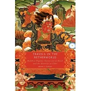 Travels in the Netherworld: Buddhist Popular Narratives of Death and the Afterlife in Tibet