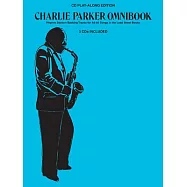 Charlie Parker Omnibook Cd Play-along: Rhythm Section Backing Tracks for All 60 Songs in the Lead Sheet Books