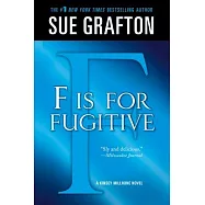 F Is for Fugitive: A Kinsey Millhone Mystery