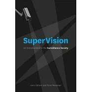 SuperVision: An Introduction to the Surveillance Society