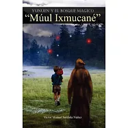 Yunuen Y El Bosque Magico M&uacute;ul IxmucanT