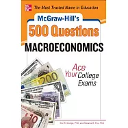 McGraw-Hill’s 500 Macroeconomics Questions: Ace Your College Exams