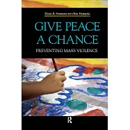 Give Peace a Chance: Preventing Mass Violence