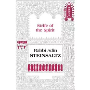 The Strife of the Spirit: A Collection of Talks, Writings and Conversations