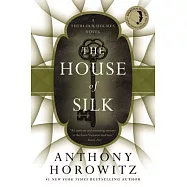 The House of Silk: A Sherlock Holmes Novel