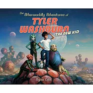 The Other Worldly Adventures of Tyler Washburn: The New Kid