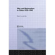 War and Nationalism in China: 1925-1945
