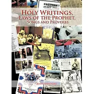 Holy Writings, Laws of the Prophet, Songs and Proverbs