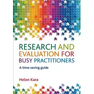 Research and Evaluation for Busy Practitioners: A Time-Saving Guide