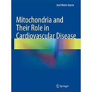 Mitochondria and Their Role in Cardiovascular Disease