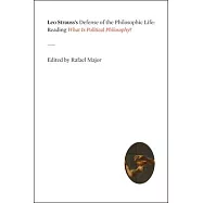 Leo Strauss&rsquo;s Defense of the Philosophic Life: Reading "what Is Political Philosophy?"