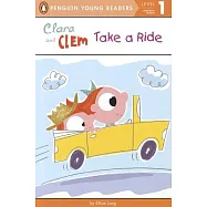 Clara and Clem Take a Ride(Penguin Young Readers, L1)