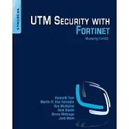 Utm Security with Fortinet: Mastering Fortios