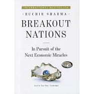 Breakout Nations: In Pursuit of the Next Economic Miracles