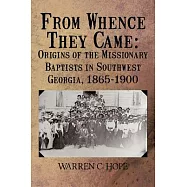 From Whence They Came: Origins of the Missionary Baptists in Southwest Georgia, 1865-1900
