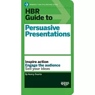 HBR Guide to Persuasive Presentations