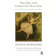 The Girl Who Committed Hara-Kiri and Other Clinical and Historical Essays