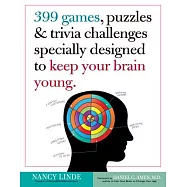 399 Games, Puzzles & Trivia Challenges Specially Designed to Keep Your Brain Young