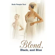 Blond, Black, and Blue
