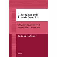 The Long Road to the Industrial Revolution: The European Economy in a Global Perspective, 1000-1800