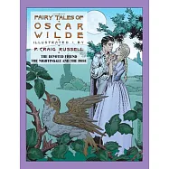 The Fairy Tales of Oscar Wilde: The Devoted Friend & The Nightingale and the Rose